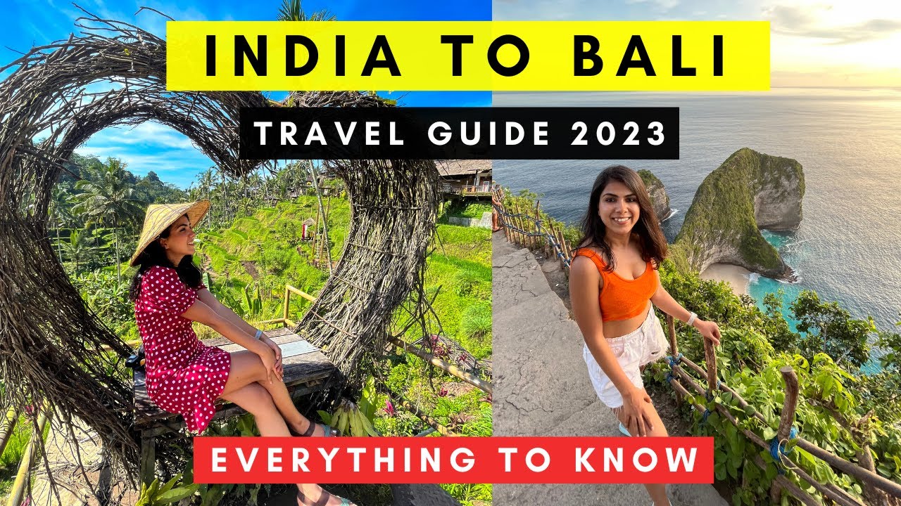 India to Bali Travel Guide 2023 | Flight, Budget, Itinerary, Visa, Currency | Bali Indonesia Trip