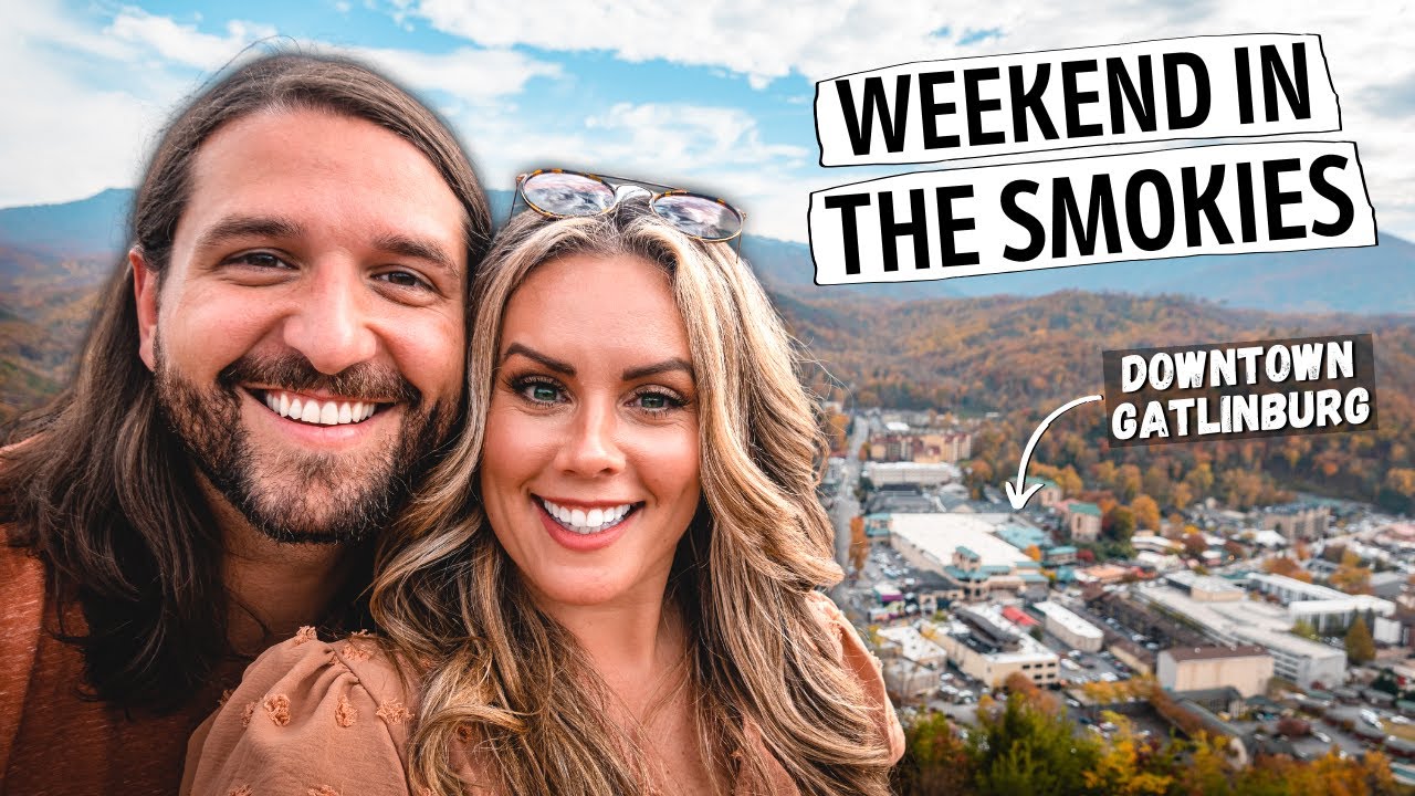 Weekend in the Great Smoky Mountains – Travel Guide | What to Do, See, & Eat!