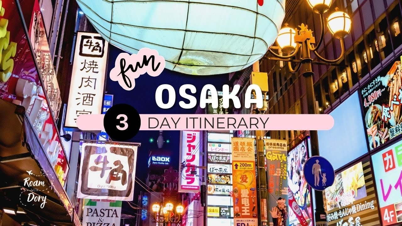 🇯🇵  2024 OSAKA TRAVEL GUIDE | 3 days Itinerary on Moderate Budget