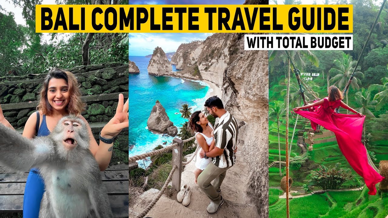 Bali Complete Travel Guide – Budget, Visa, Currency, Do’s & Don’ts, Itinerary SIM card and More