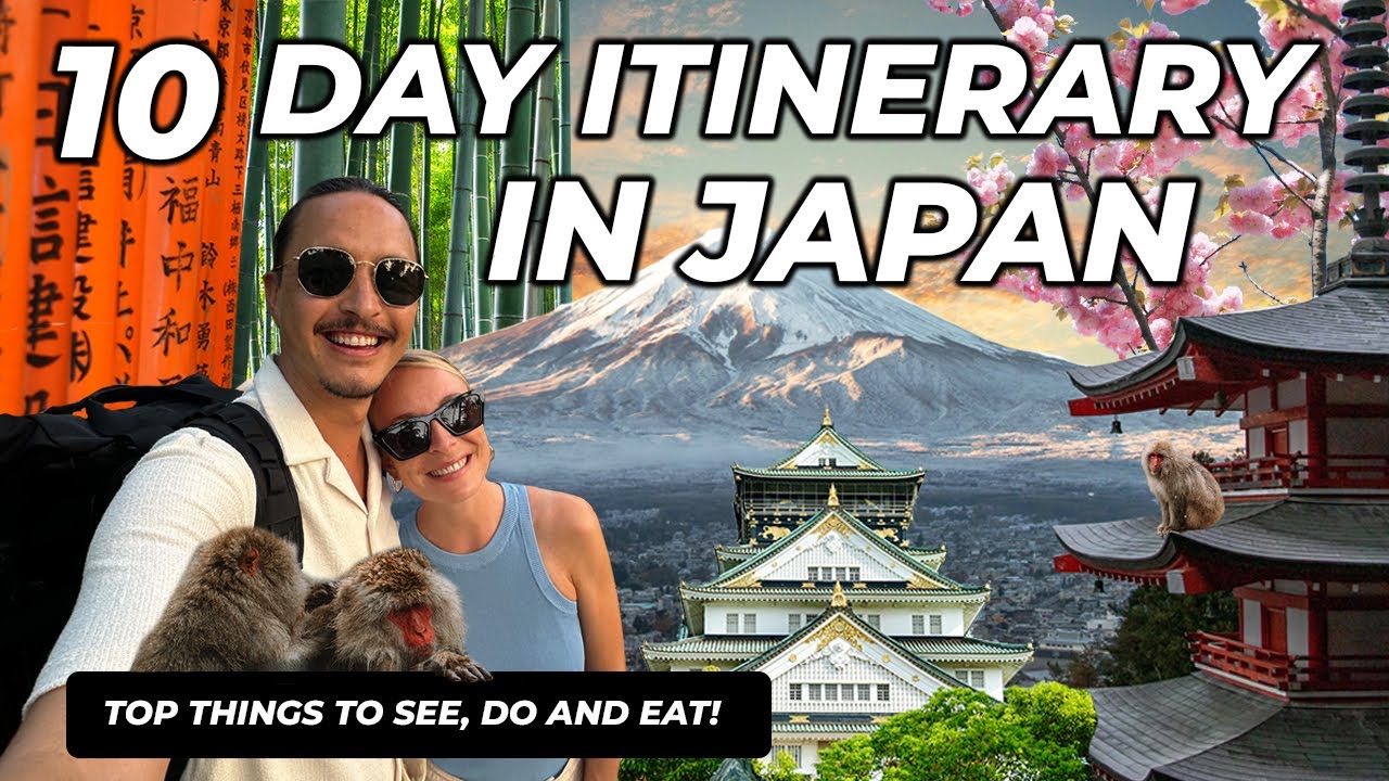 ULTIMATE 10 DAY JAPAN Travel Guide – Tokyo, Nagano, Kyoto, Osaka + extra!